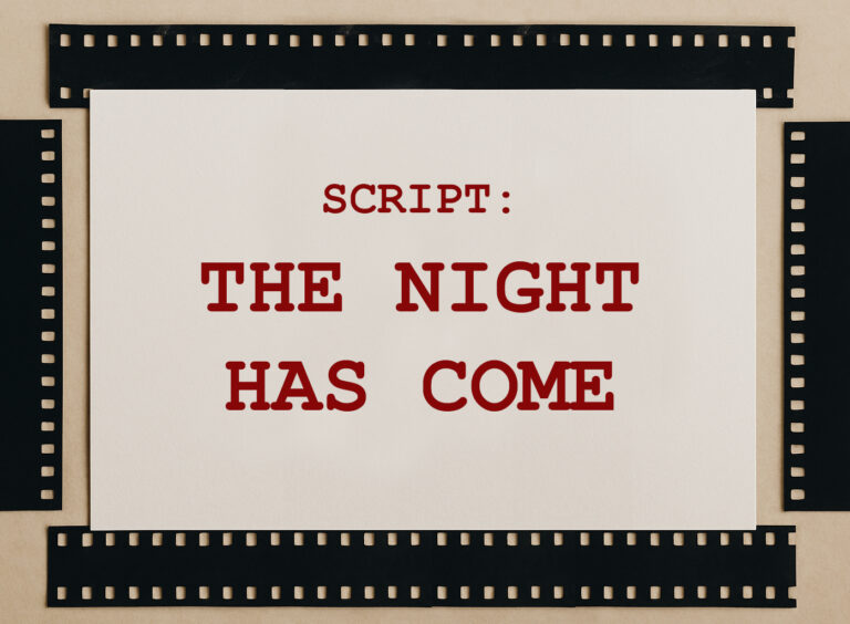 The Night Has Come