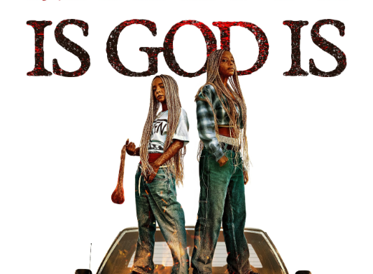 Is God Is (2026)